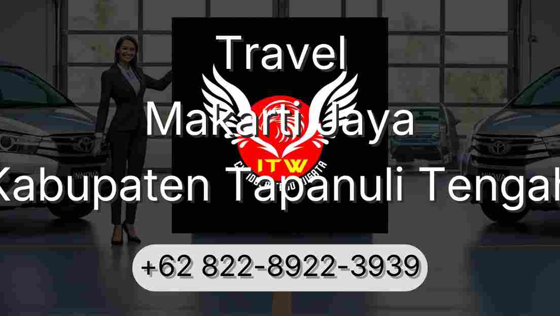 Travel Makarti Jaya Kabupaten Tapanuli Tengah