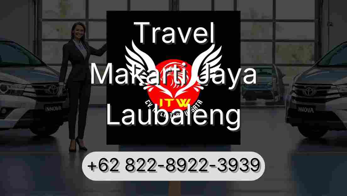 Travel Makarti Jaya Laubaleng