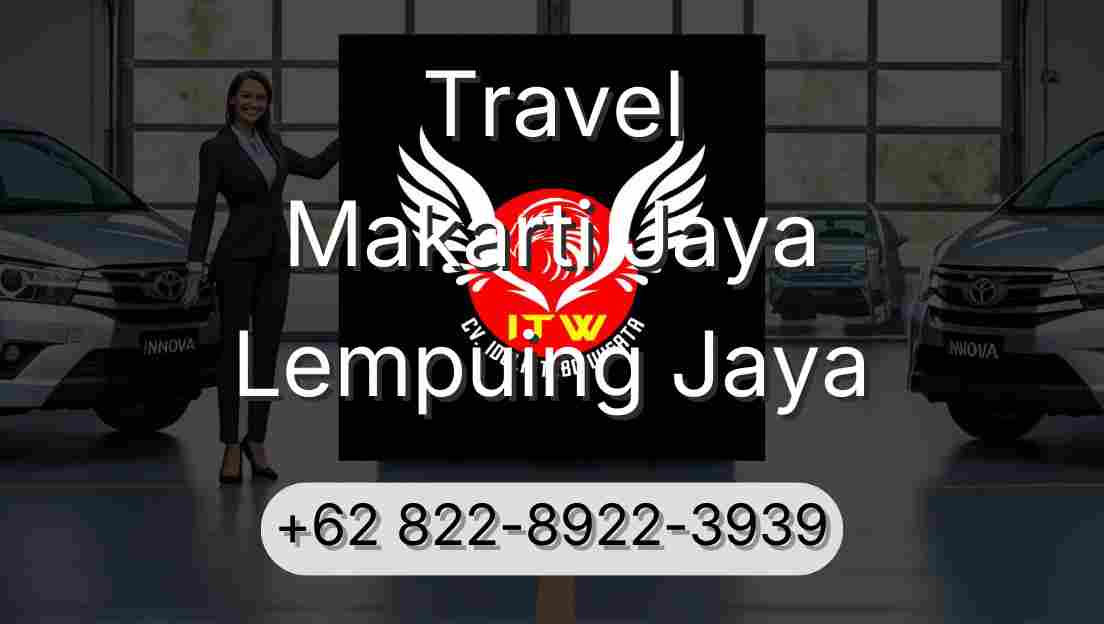 Travel Makarti Jaya Lempuing Jaya