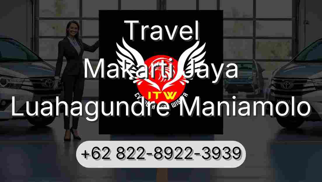 Travel Makarti Jaya Luahagundre Maniamolo