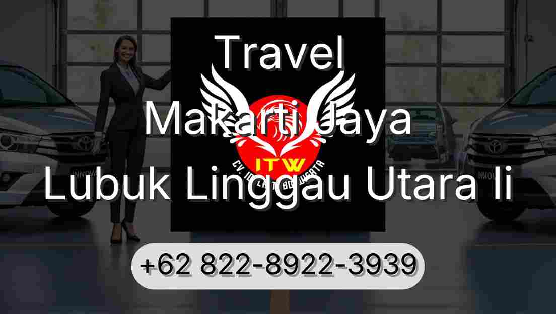 Travel Makarti Jaya Lubuk Linggau Utara Ii