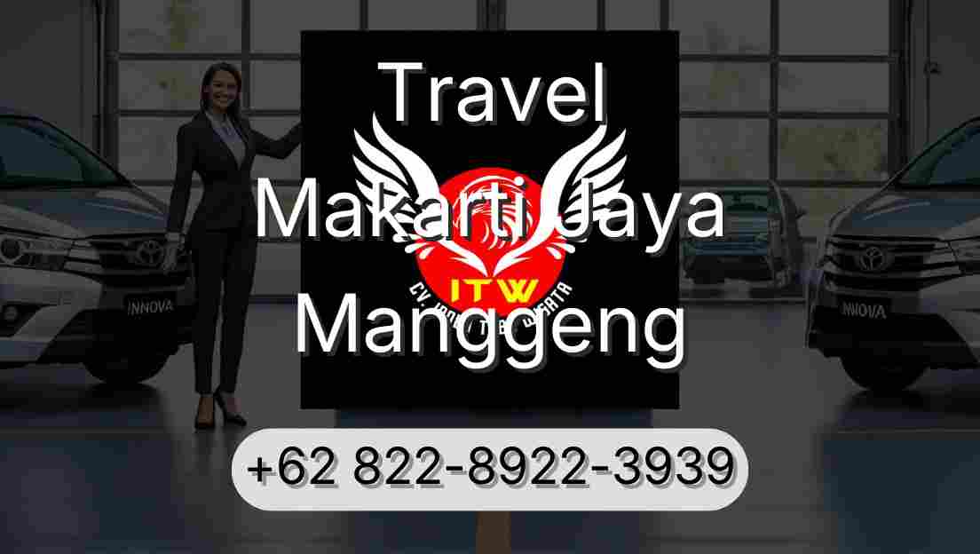 Travel Makarti Jaya Manggeng