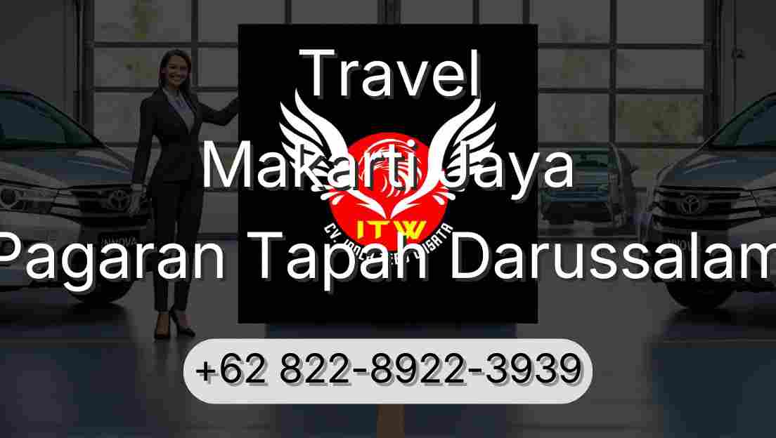 Travel Makarti Jaya Pagaran Tapah Darussalam