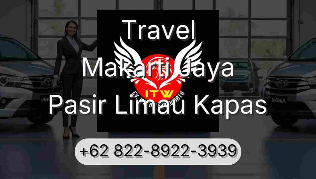 Travel Makarti Jaya Pasir Limau Kapas
