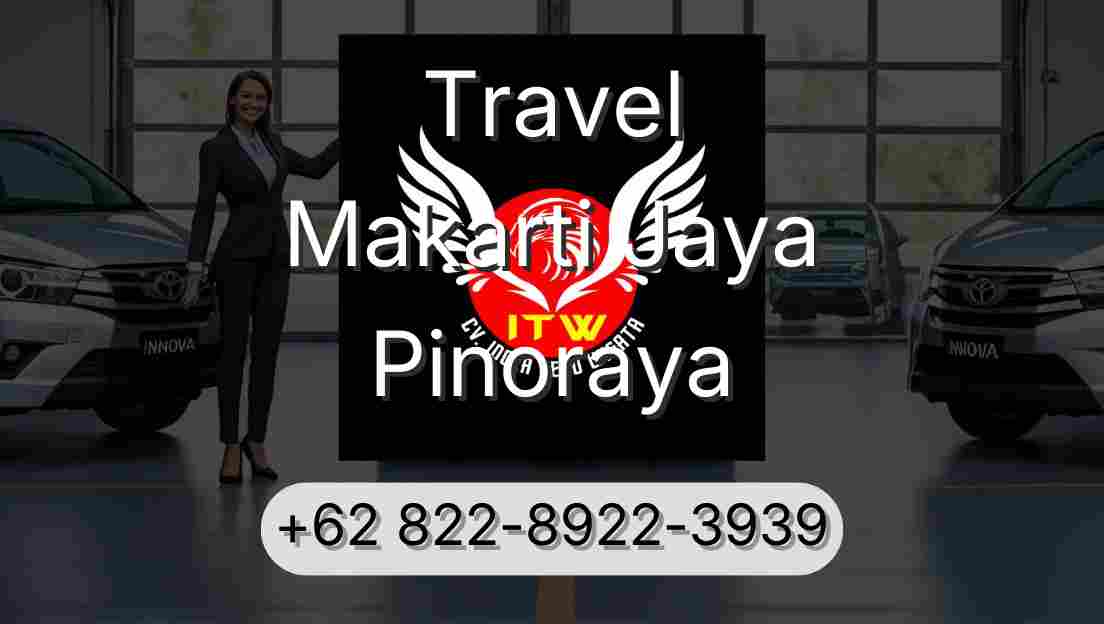 Travel Makarti Jaya Pinoraya
