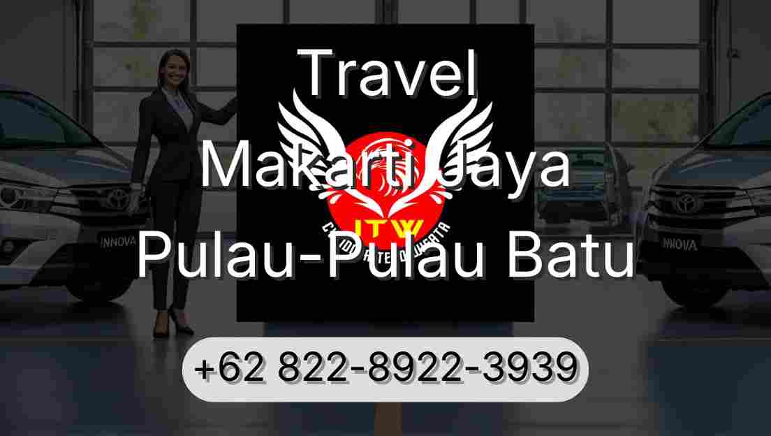 Travel Makarti Jaya Pulau-Pulau Batu