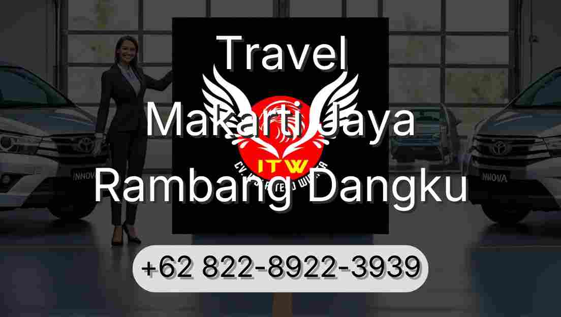 Travel Makarti Jaya Rambang Dangku