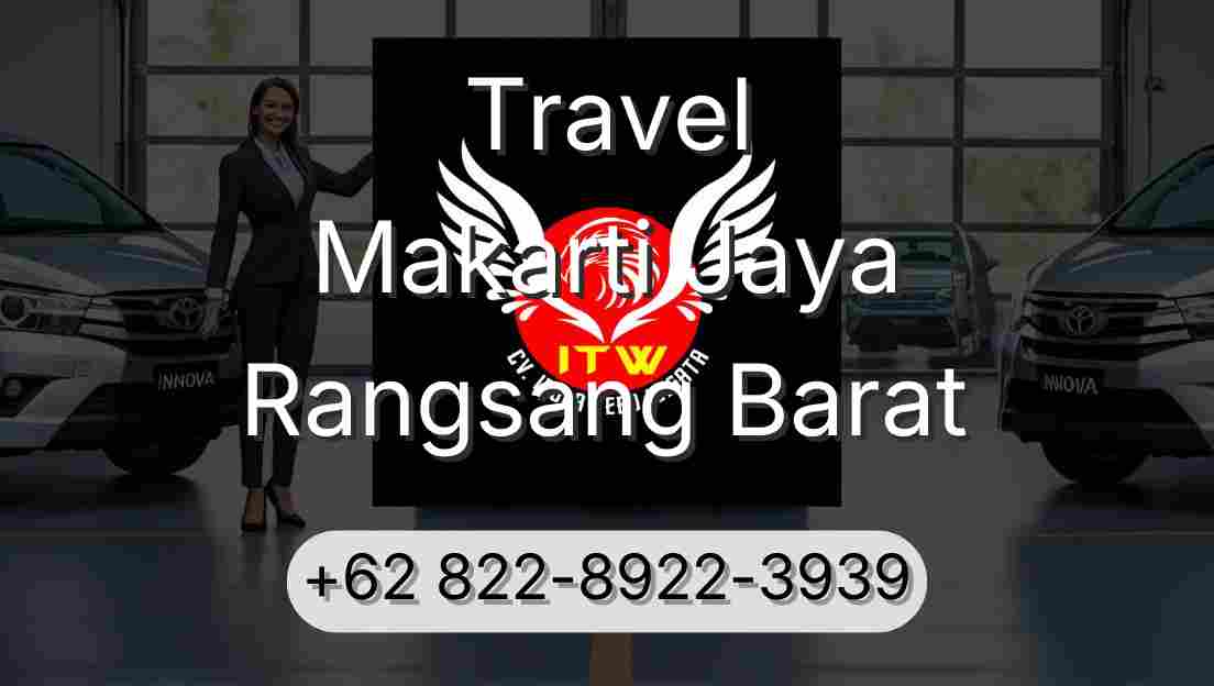 Travel Makarti Jaya Rangsang Barat