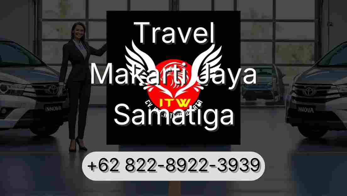 Travel Makarti Jaya Samatiga