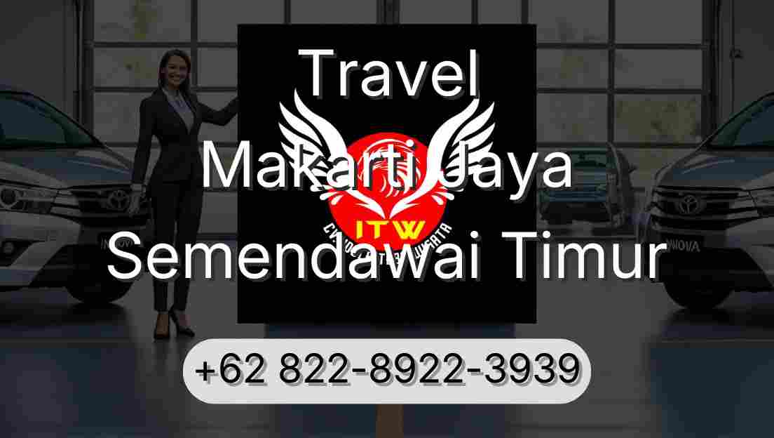 Travel Makarti Jaya Semendawai Timur