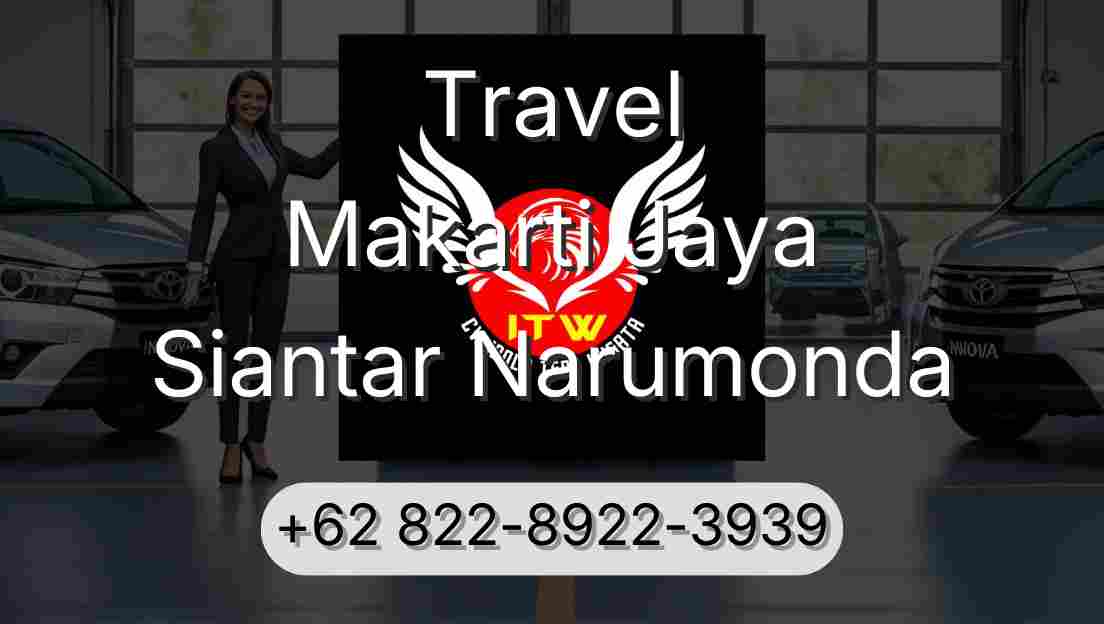 Travel Makarti Jaya Siantar Narumonda
