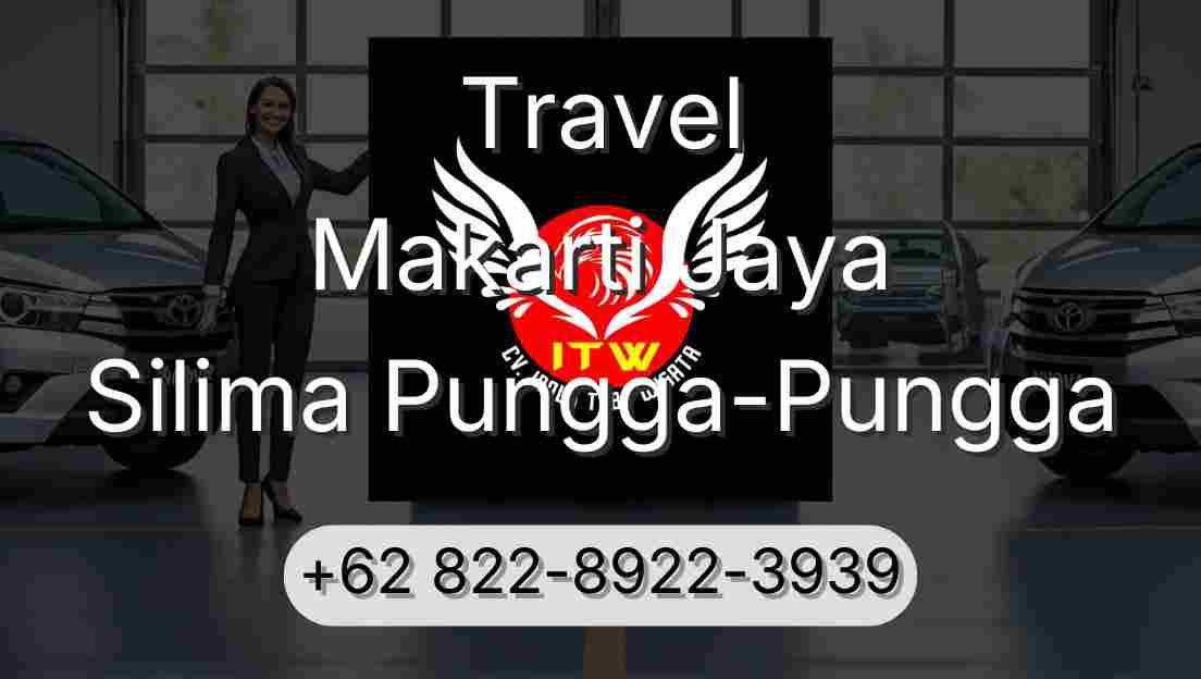 Travel Makarti Jaya Silima Pungga-Pungga