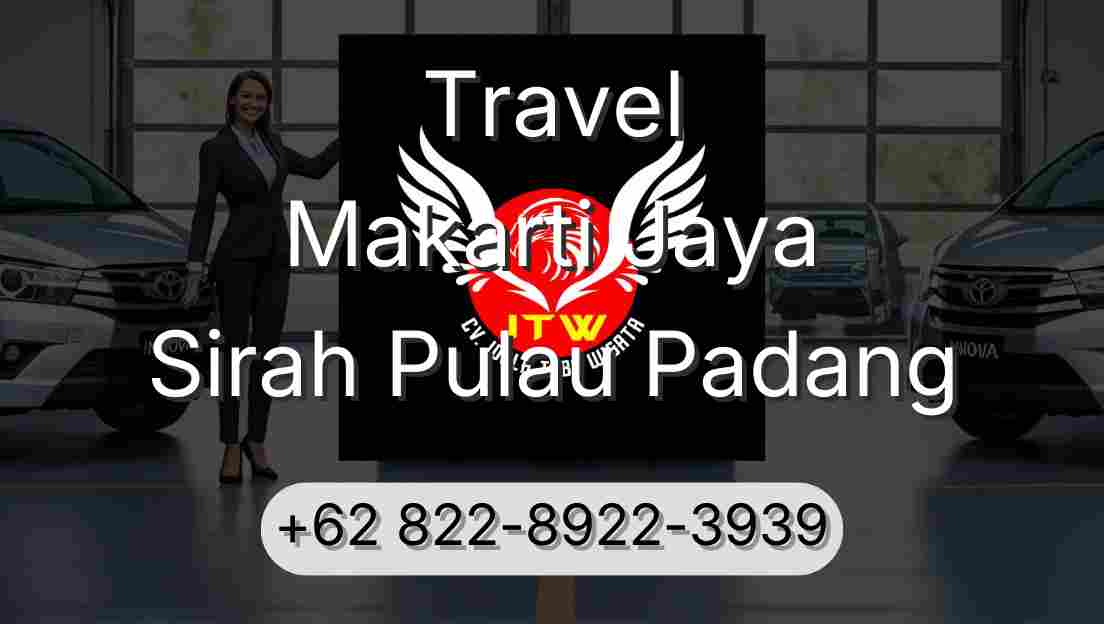 Travel Makarti Jaya Sirah Pulau Padang