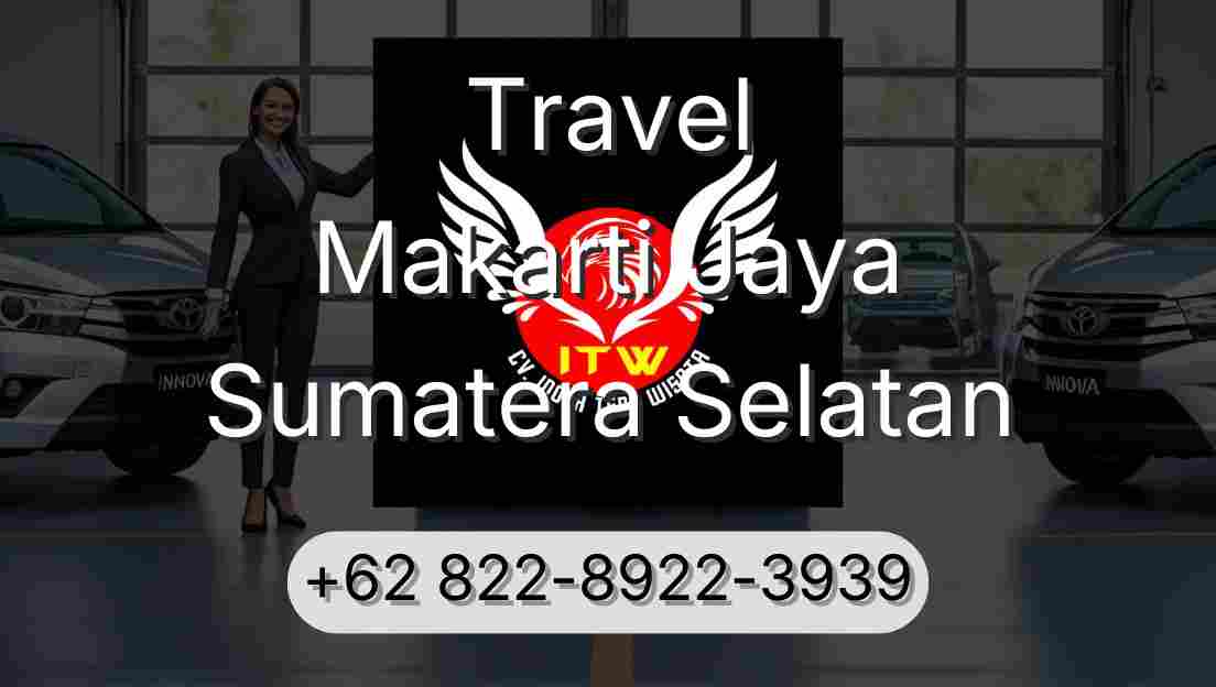 Travel Makarti Jaya Sumatera Selatan