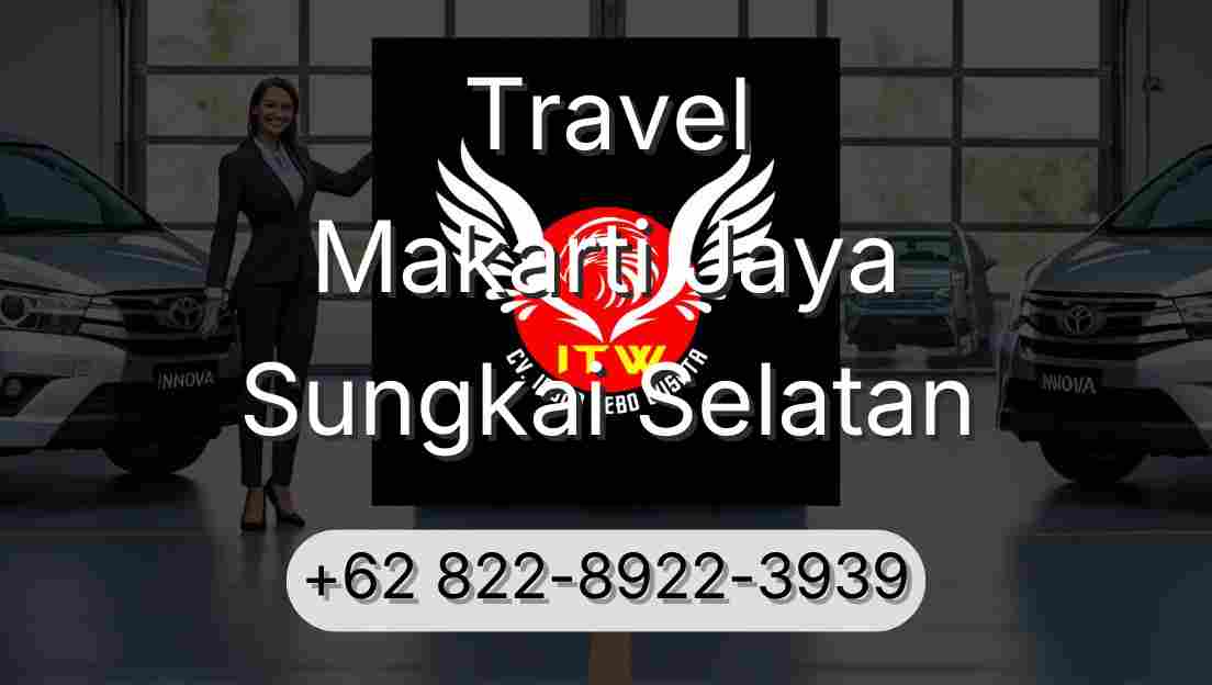 Travel Makarti Jaya Sungkai Selatan