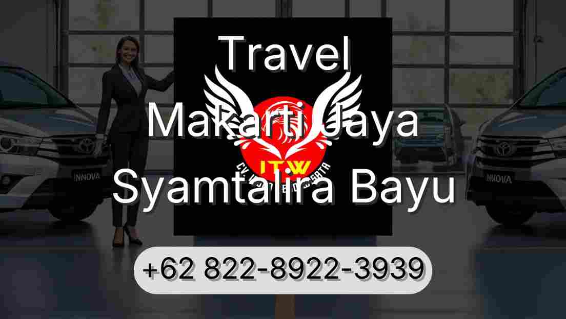 Travel Makarti Jaya Syamtalira Bayu