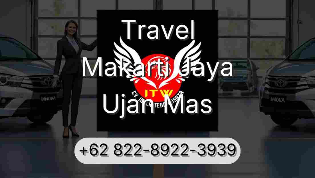 Travel Makarti Jaya Ujan Mas