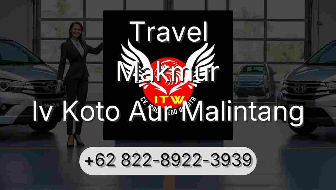 Travel Makmur Iv Koto Aur Malintang