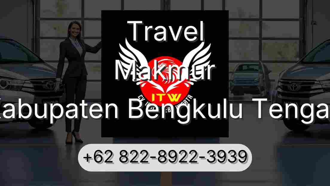 Travel Makmur Kabupaten Bengkulu Tengah