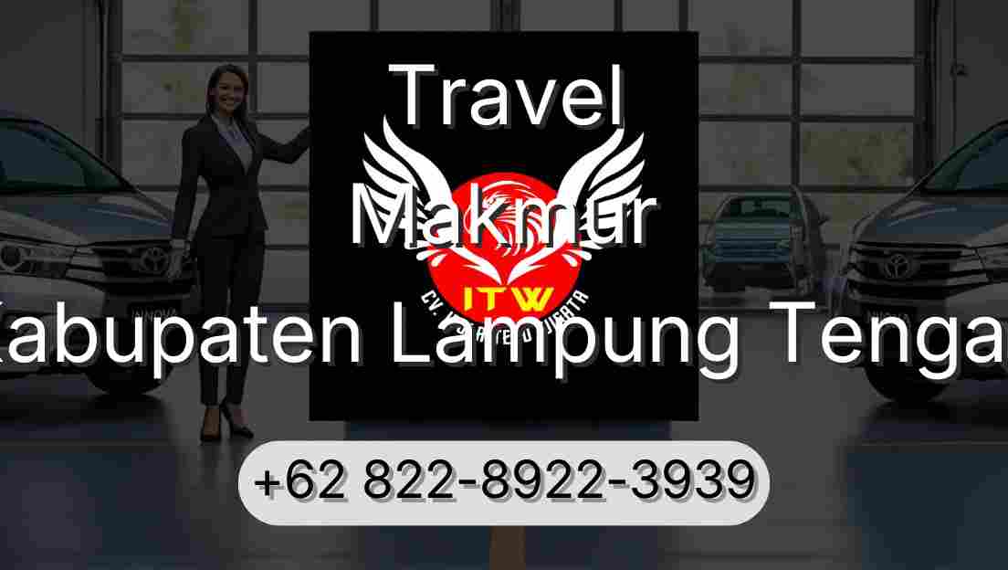 Travel Makmur Kabupaten Lampung Tengah