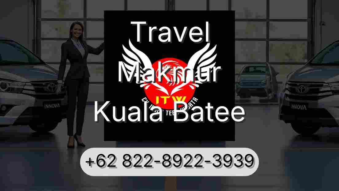 Travel Makmur Kuala Batee