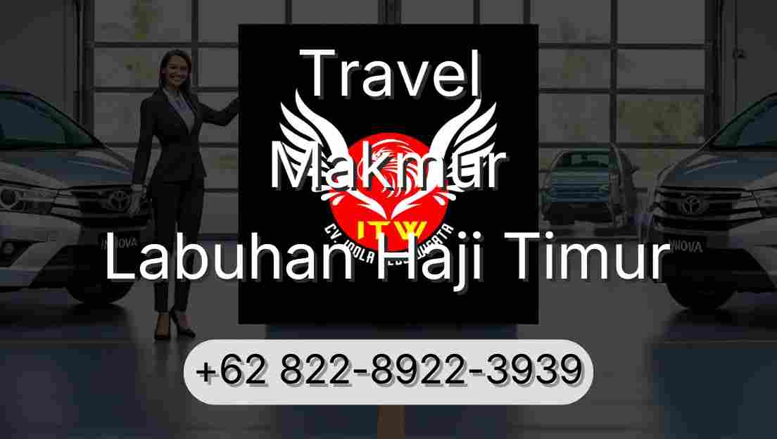Travel Makmur Labuhan Haji Timur