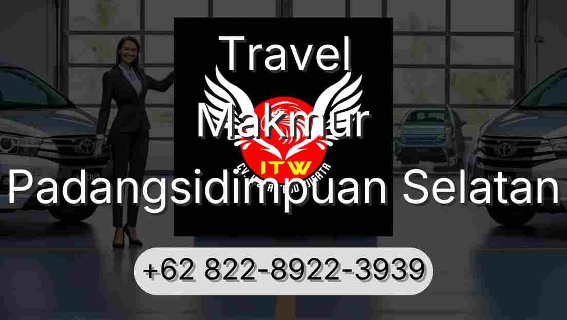 Travel Makmur Padangsidimpuan Selatan