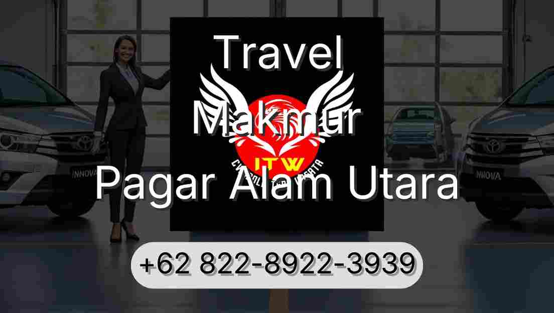 Travel Makmur Pagar Alam Utara