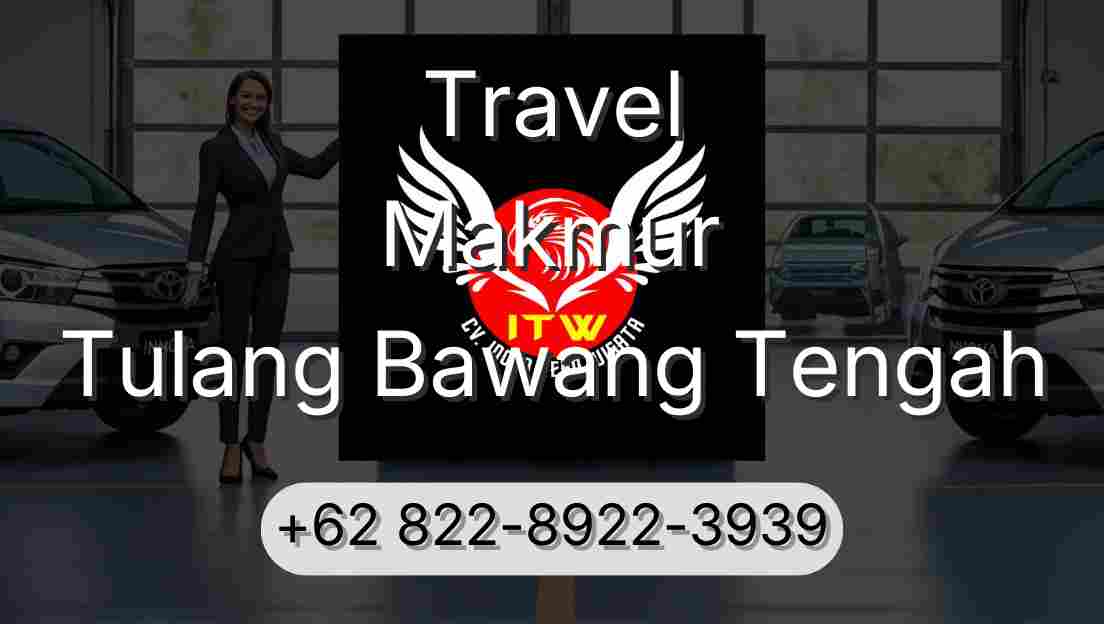 Travel Makmur Tulang Bawang Tengah