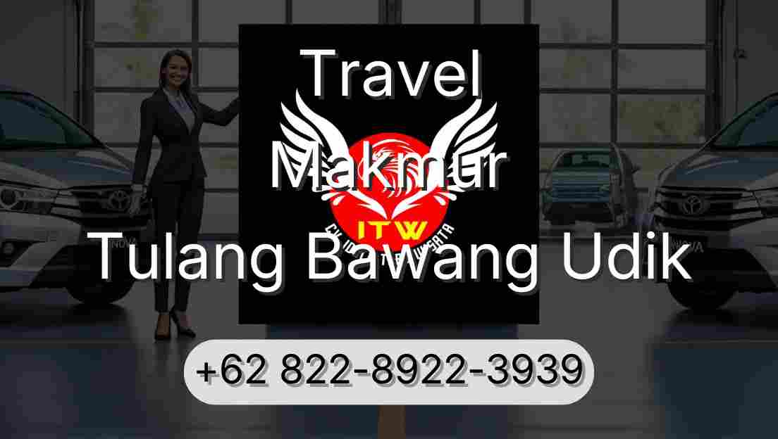 Travel Makmur Tulang Bawang Udik