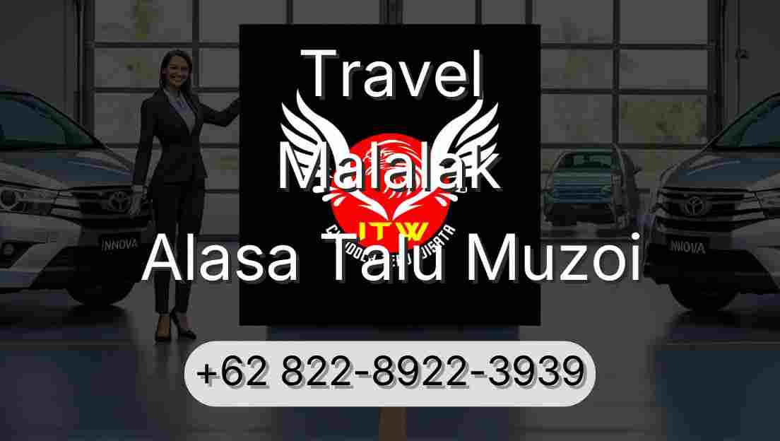 Travel Malalak Alasa Talu Muzoi
