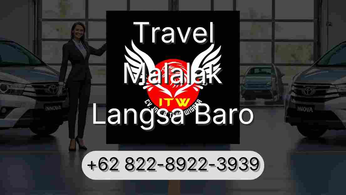 Travel Malalak Langsa Baro
