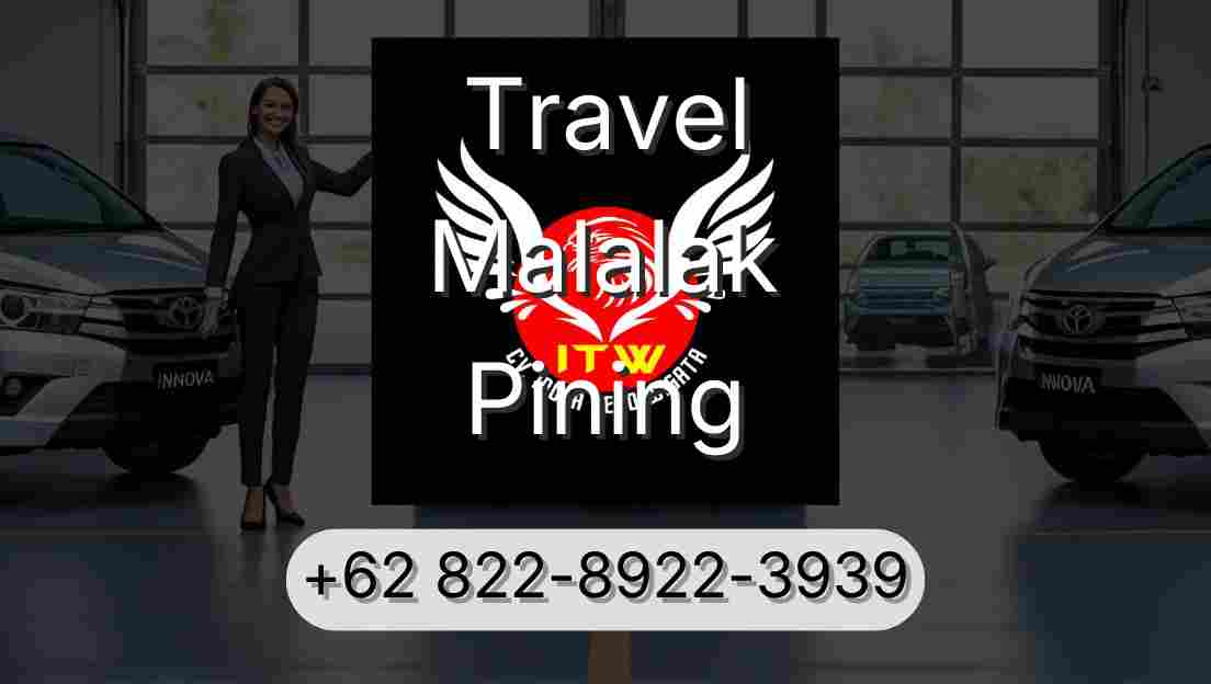 Travel Malalak Pining