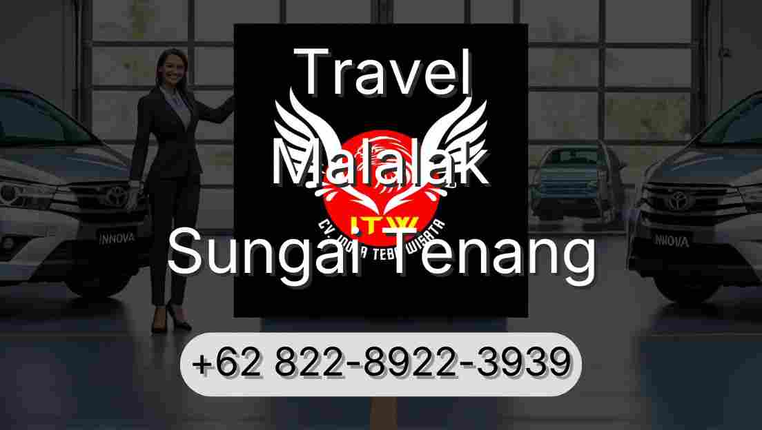 Travel Malalak Sungai Tenang