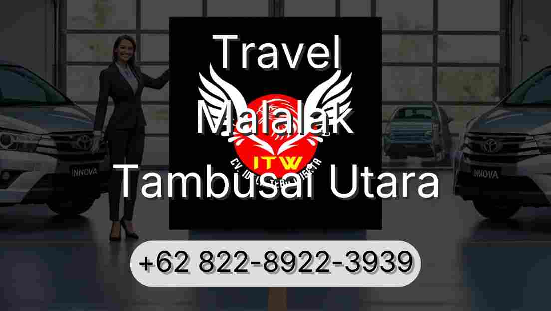Travel Malalak Tambusai Utara
