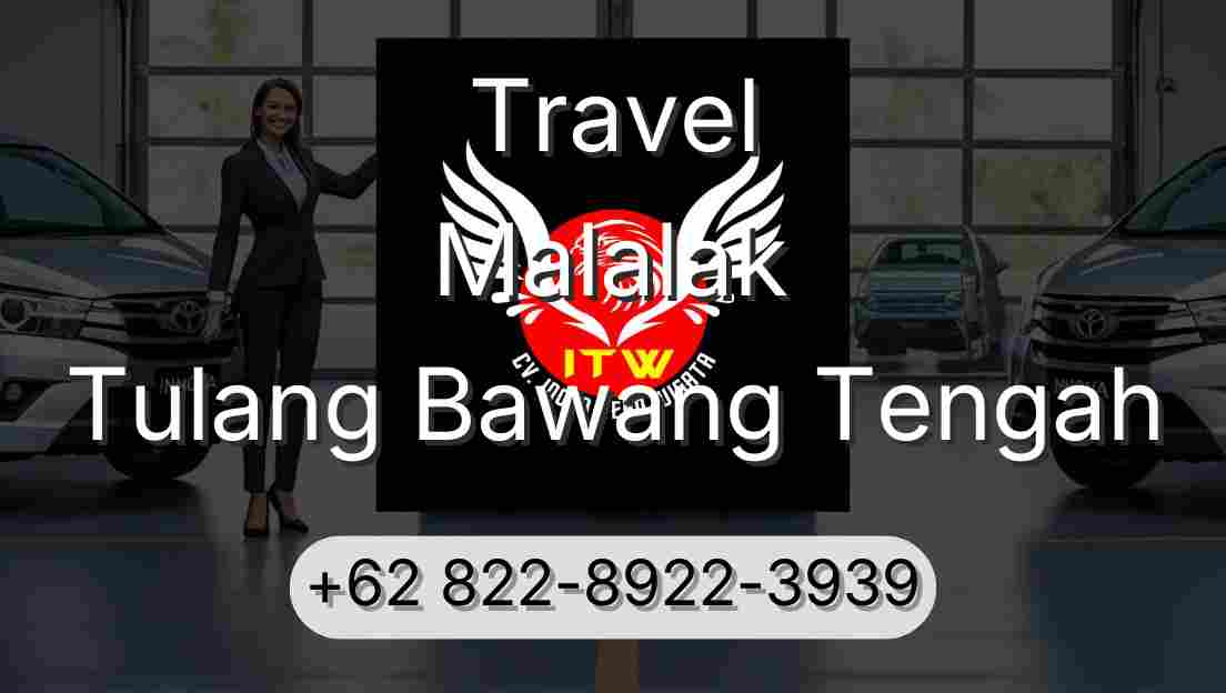 Travel Malalak Tulang Bawang Tengah