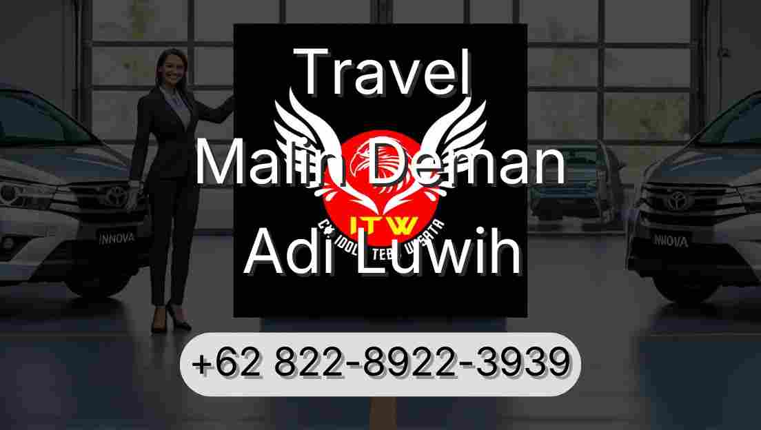 Travel Malin Deman Adi Luwih