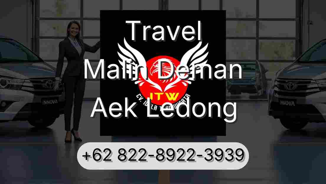 Travel Malin Deman Aek Ledong