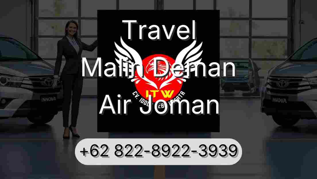 Travel Malin Deman Air Joman