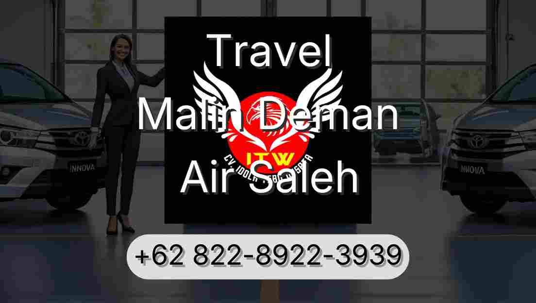 Travel Malin Deman Air Saleh