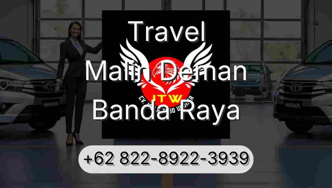 Travel Malin Deman Banda Raya