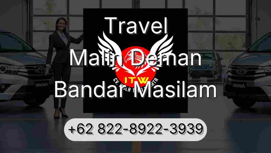 Travel Malin Deman Bandar Masilam