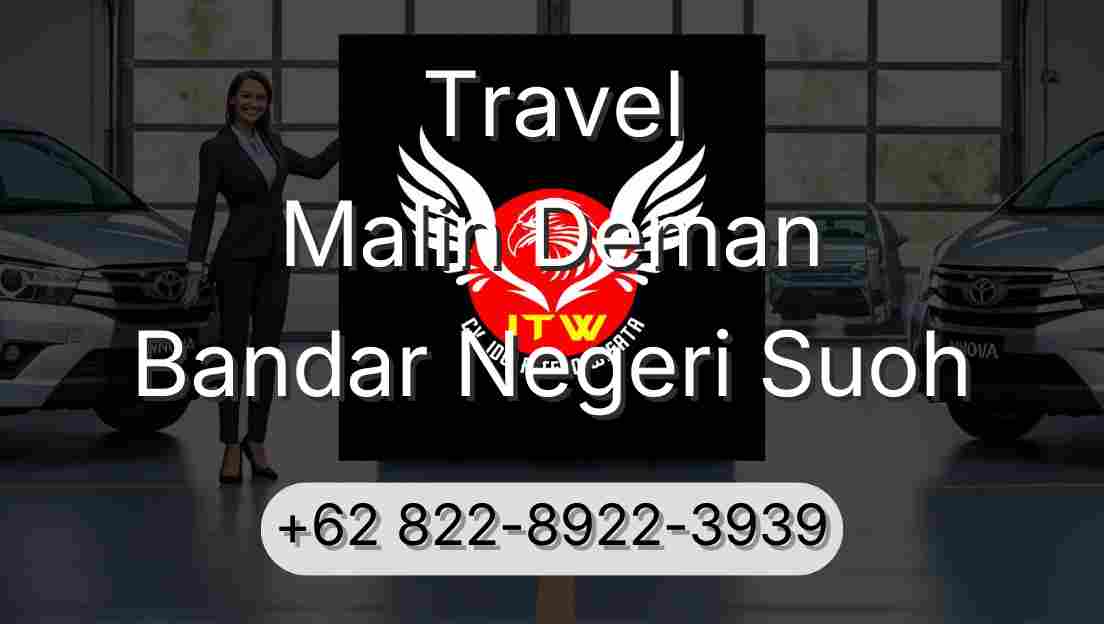 Travel Malin Deman Bandar Negeri Suoh