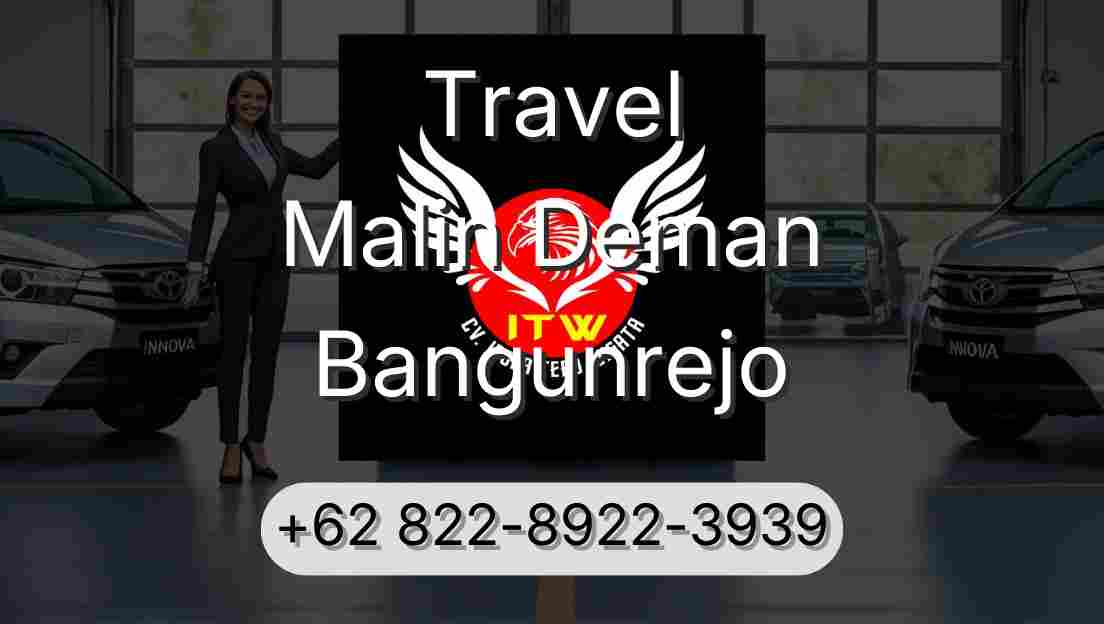 Travel Malin Deman Bangunrejo