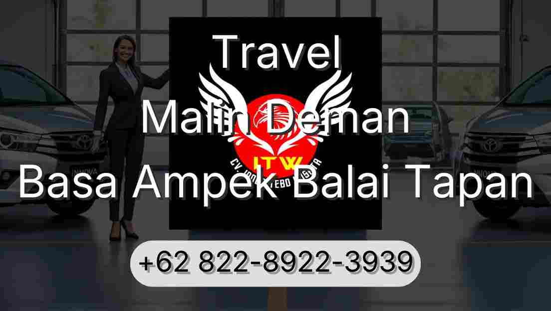 Travel Malin Deman Basa Ampek Balai Tapan