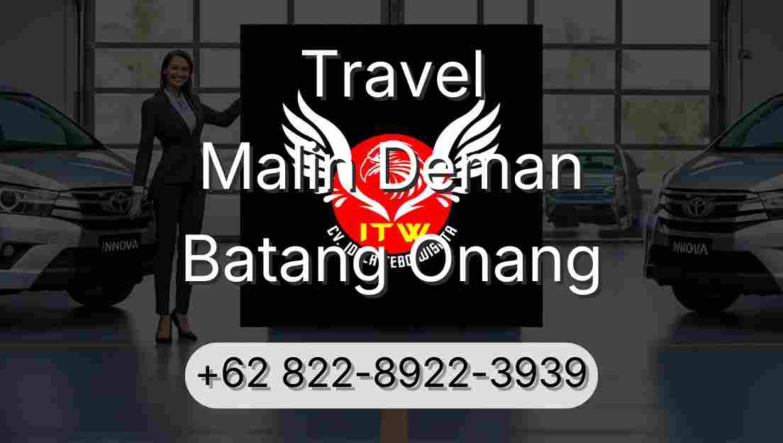 Travel Malin Deman Batang Onang