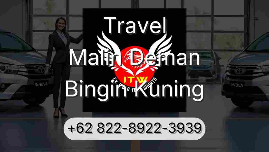 Travel Malin Deman Bingin Kuning