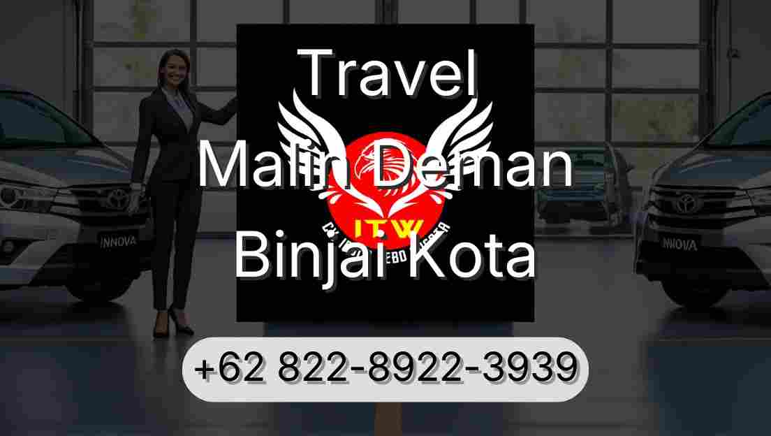 Travel Malin Deman Binjai Kota