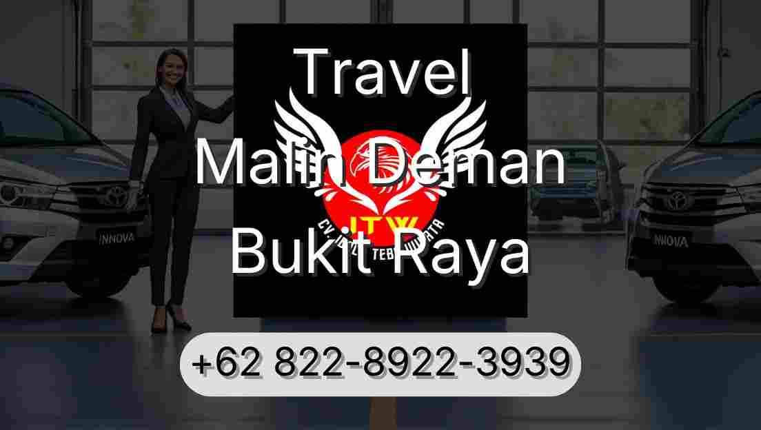 Travel Malin Deman Bukit Raya