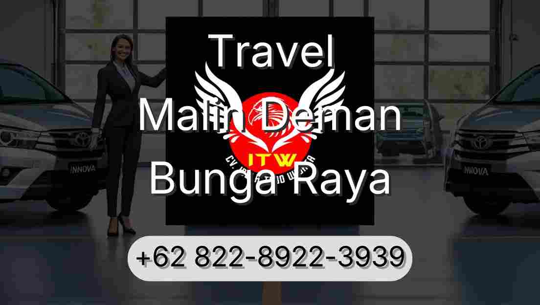 Travel Malin Deman Bunga Raya